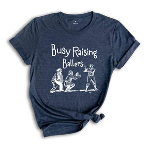 Busy Raising Ballers Shirt, Sports Shirt, Baseball Shirt, Baseball Lover Shirt, Retro Baseball Tshirts, Baseball Tee