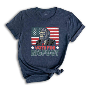 Vote For Bigfoot Shirt, Funny Election Shirt, Bigfoot Shirt, America Shirt, Republican Shirt, 2024 Election Shirt, Election 2024 Shirt