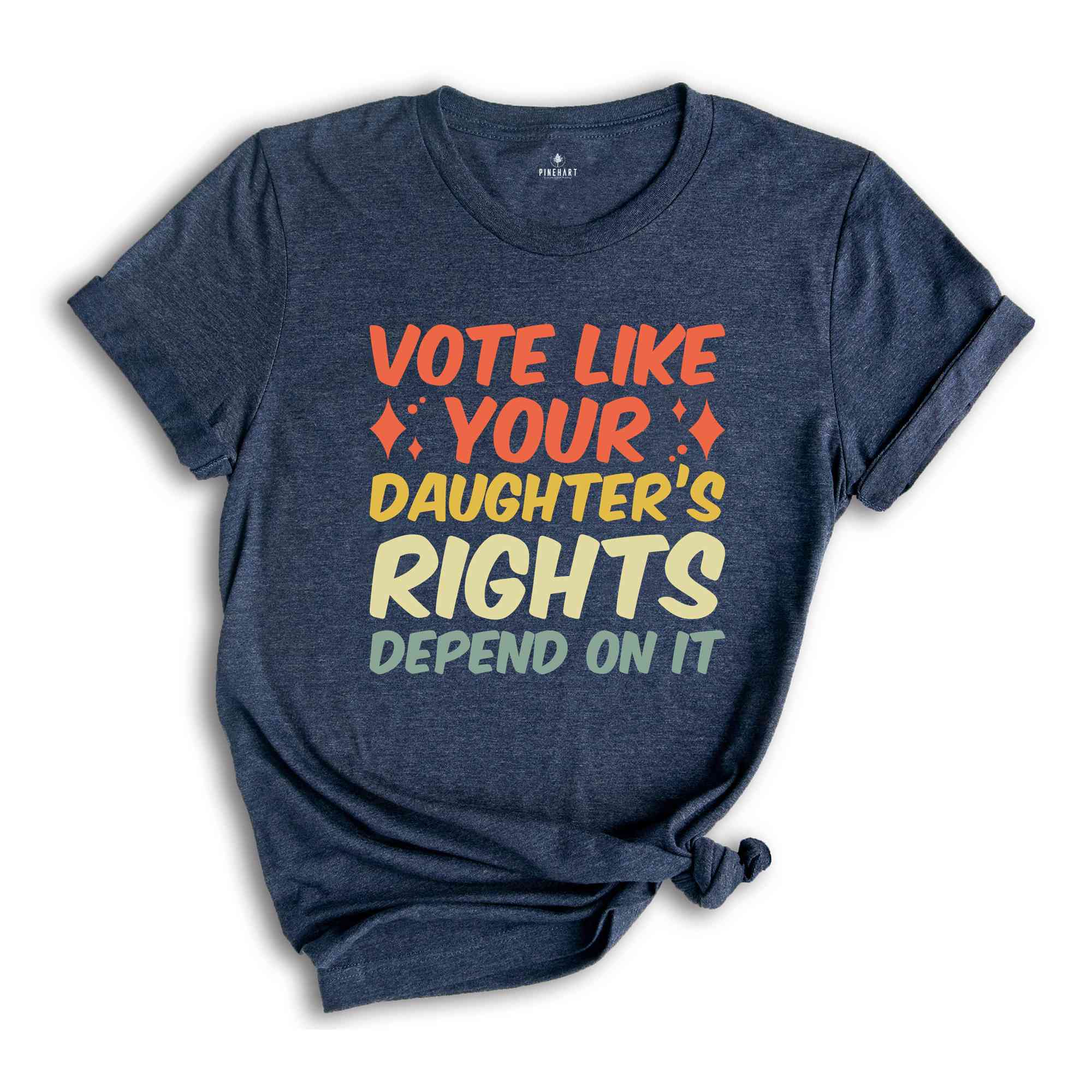 Vote Like Your Daughter’s Rights Depend On It Shirt, Elections Shirt, Daughter Mom Gift, Dad Daughter Shirt, Feminist Shirt, Vote Shirt