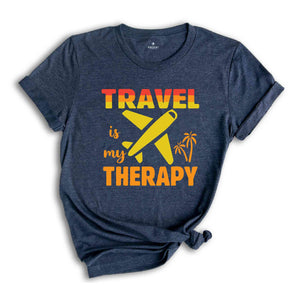 Travel Is My Therapy Shirt, Vacation Shirt, Traveler Shirt, Travel Mode Shirt, Travel Lover Shirt, Aviation Shirt, Plane Shirt