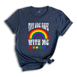 You Are Safe With Me Shirt, LGBT Friendly Shirt, LGBT Support Shirt, Rainbow Shirt, LGBT Heart Shirts, Pride Sweatshirts, Pride Flag Shirt