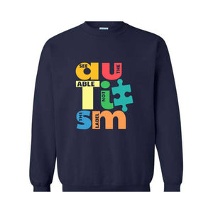 See The Able Not The Label Sweatshirt, Puzzle Piece Sweatshirt, Support Unique Shirt, Autism Gift, Autism Appare