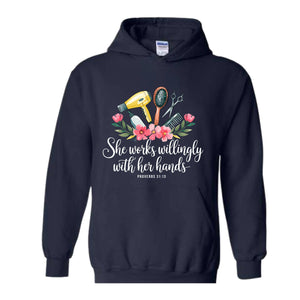 She Works Willingly With Her Hands Sweatshirt, Hair Stylist Hoodie, Hair Dresser Hoodie, Hairstylist Gift, Floral Mom Hoodie