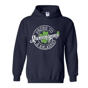 Prone To Shenanigans and Malarkey Sweatshirt, St. Patrick's Coffee Hoodie, Lucky Hoodie, Funny St Patrick's Day Hoodie, Shamrock Hoodie