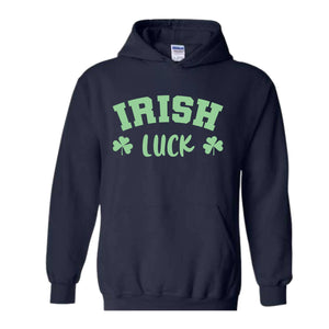 Irish Luck Sweatshirt, Lucky Sweatshirt, St Patricks Day Sweatshirt, Irish Sweatshirt, St Patricks Sweatshirt, Clover Sweatshirt