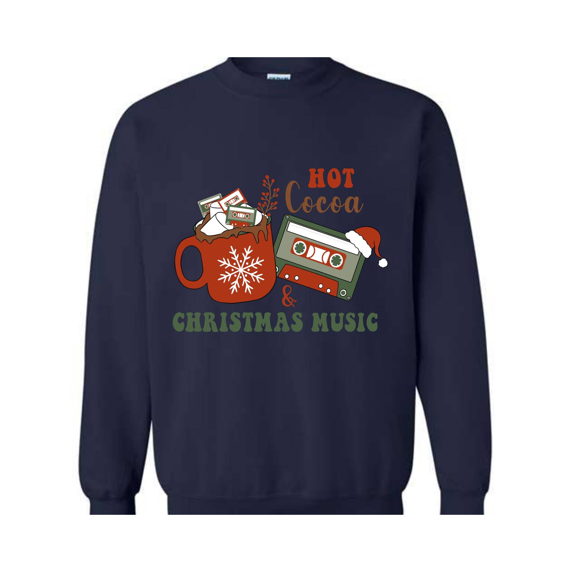 Hot Cocoa and Christmas Music Sweatshirt, Christmas Party Sweater, Christmas Family, Hot Cocoa Drinks Sweatshirt