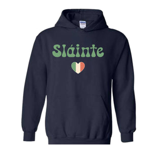 Slainte Hoodie, Luck of the Irish, Irish Hoodie, Irish Clothing, St Patrick's Day Hoodie, Lucky Hoodie, Womens St Patricks