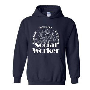 Social Worker Sweatshirt, Advocate Support Empower Sweatshirt, Social Worker Hoodie, Retro School Social Worker Sweatshirt