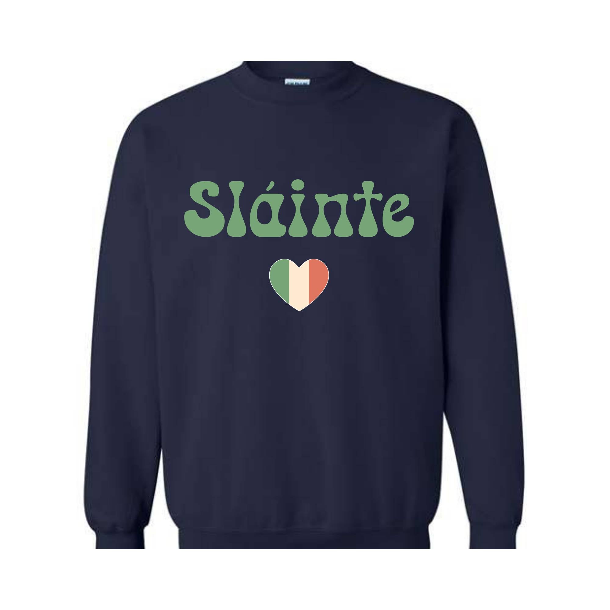 Slainte Sweatshirt, Luck of the Irish, Irish Sweatshirt, Irish Clothing, St Patrick's Day Sweatshirt, Lucky Sweatshirt, Womens St Patricks