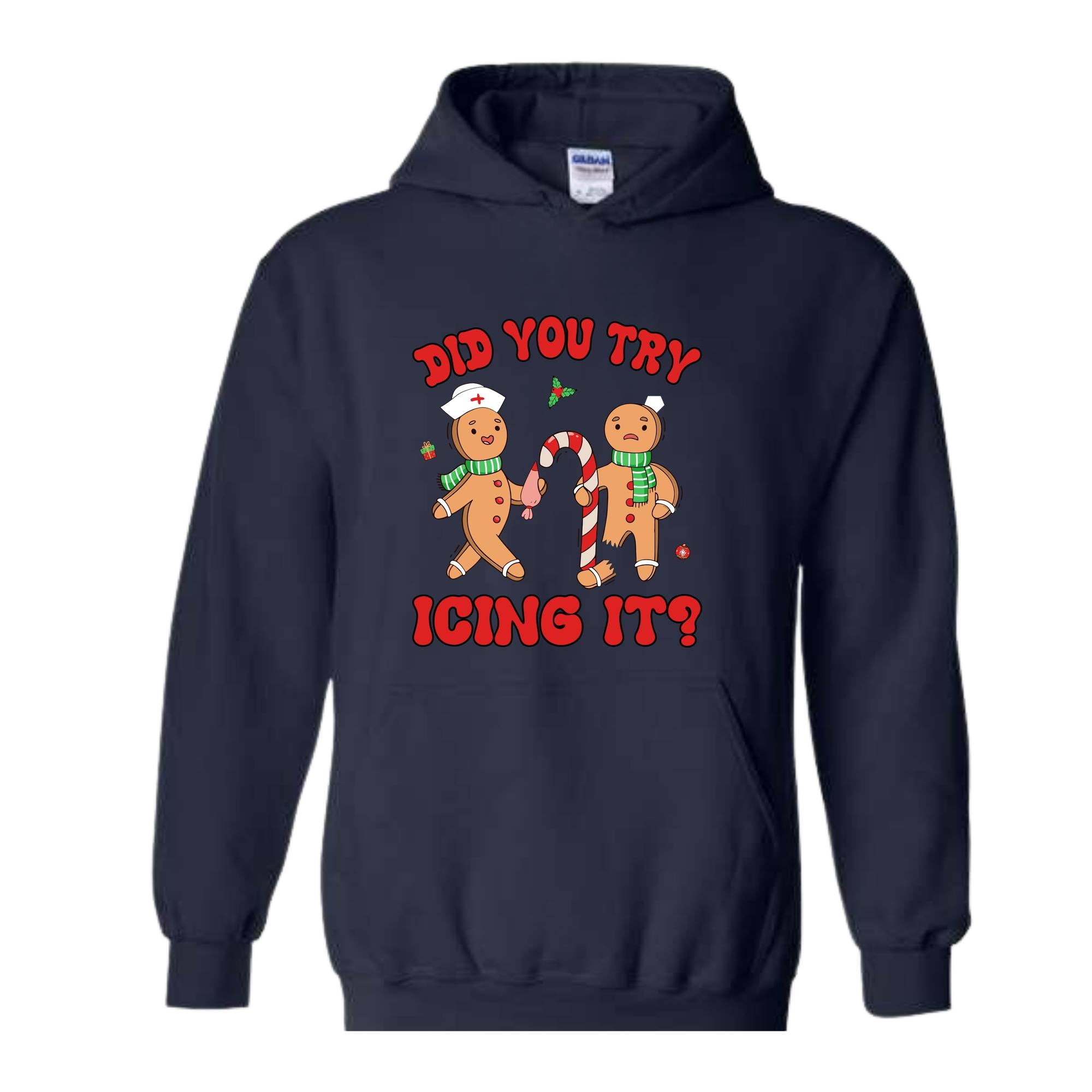 Did You Try Icing It Hoodie, School Nurse Christmas, Christmas Party, Nursing Christmas Hoodie, Ginger Bread Nurse