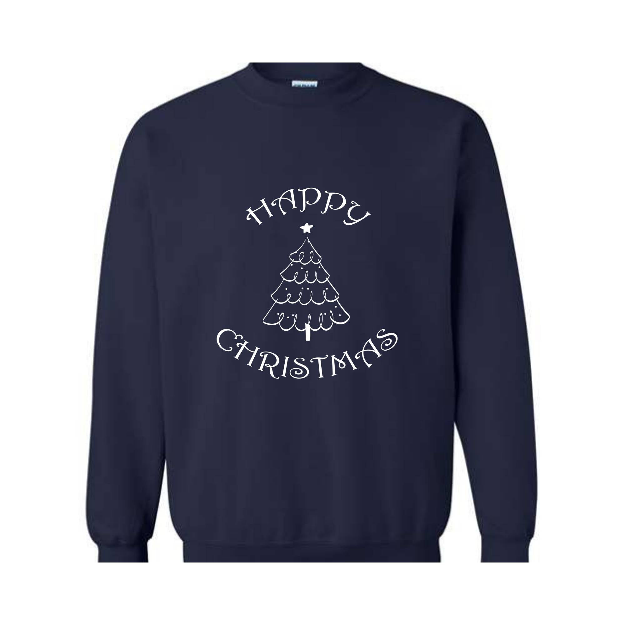 Happy Christmas Tree Sweatshirt, Happy Xmas Sweatshirt, Christmas Sweatshirt, Happy Holiday Sweatshirt, Happy Christmas Gift