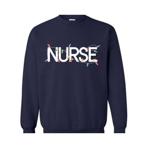 Christmas Nurse Sweatshirt, Christmas Nursing Hoodie, Nurse Life Hoodie, School Nurse Hoodie, Christmas Light Hoodie, Nurse Crew Tee