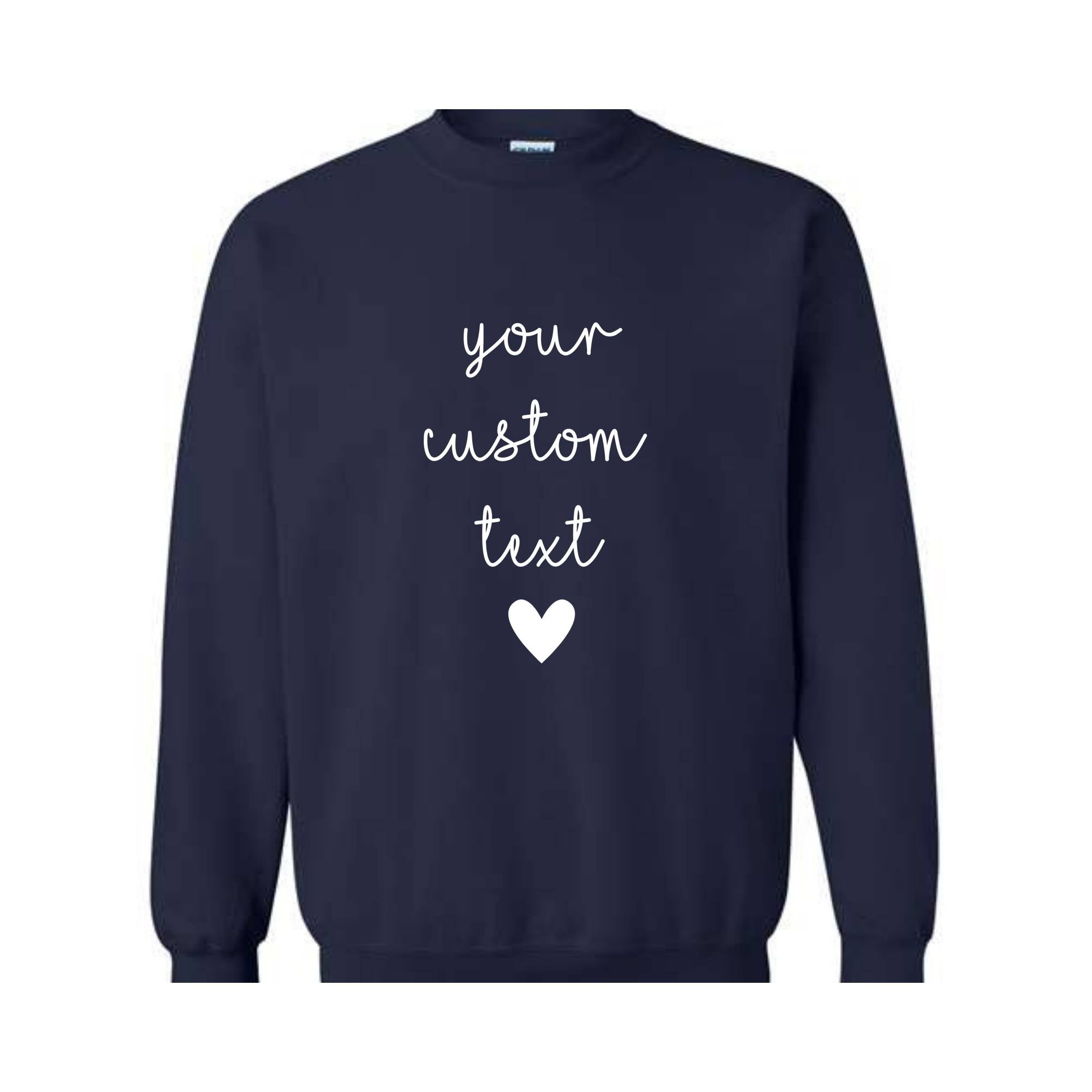 Custom Text Sleeve Sweatshirt, Your Custom Text Sweatshirt, Custom Text Hoodie, Personalized Sweatshirt