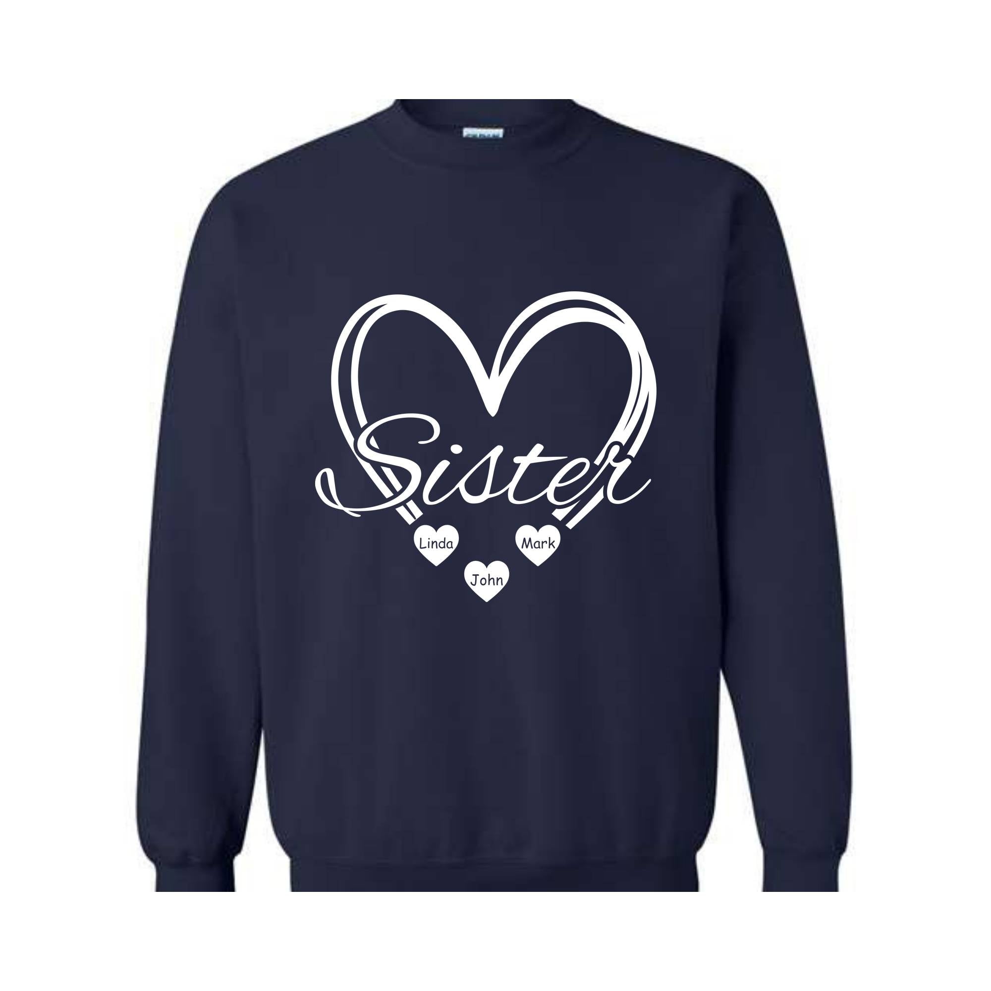 Custom Sisters Sweatshirt, Sisters Heart Sweatshirt, Names In Heart , Personalized Sweatshirt, Sister Day