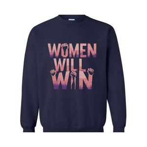 Women Will Win Sweatshirt, Kamala Harris Sweatshirt, Gift for Democrat, Madam President Sweatshirt, Elect Women Sweatshirt