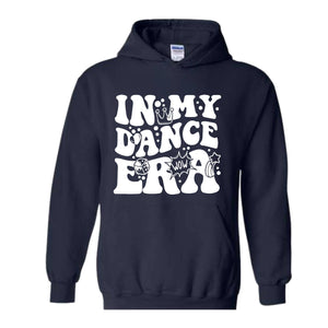 In My Dance Era Hoodie, Dance Coach Hoodie, Dance Mom Era Hoodie, Dancing Couch Hoodie, Dancing Era Hoodie, In My Dance Era Hoodie