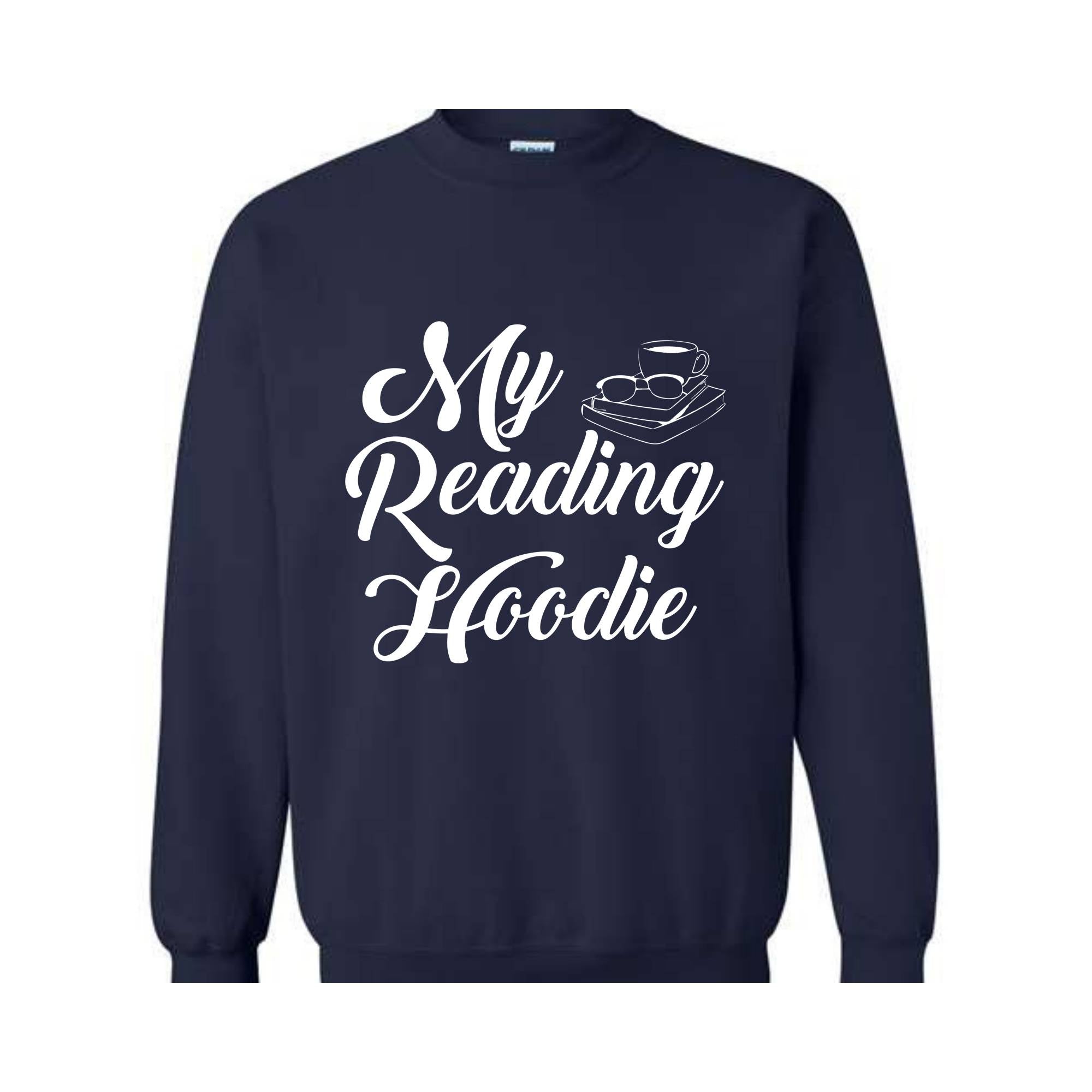 My Reading Hoodie, Cute Teacher Sweatshirt, Bookish Sweatshirt, Bookworm Hoodie, Gift for Readers, Librarian Hoodie