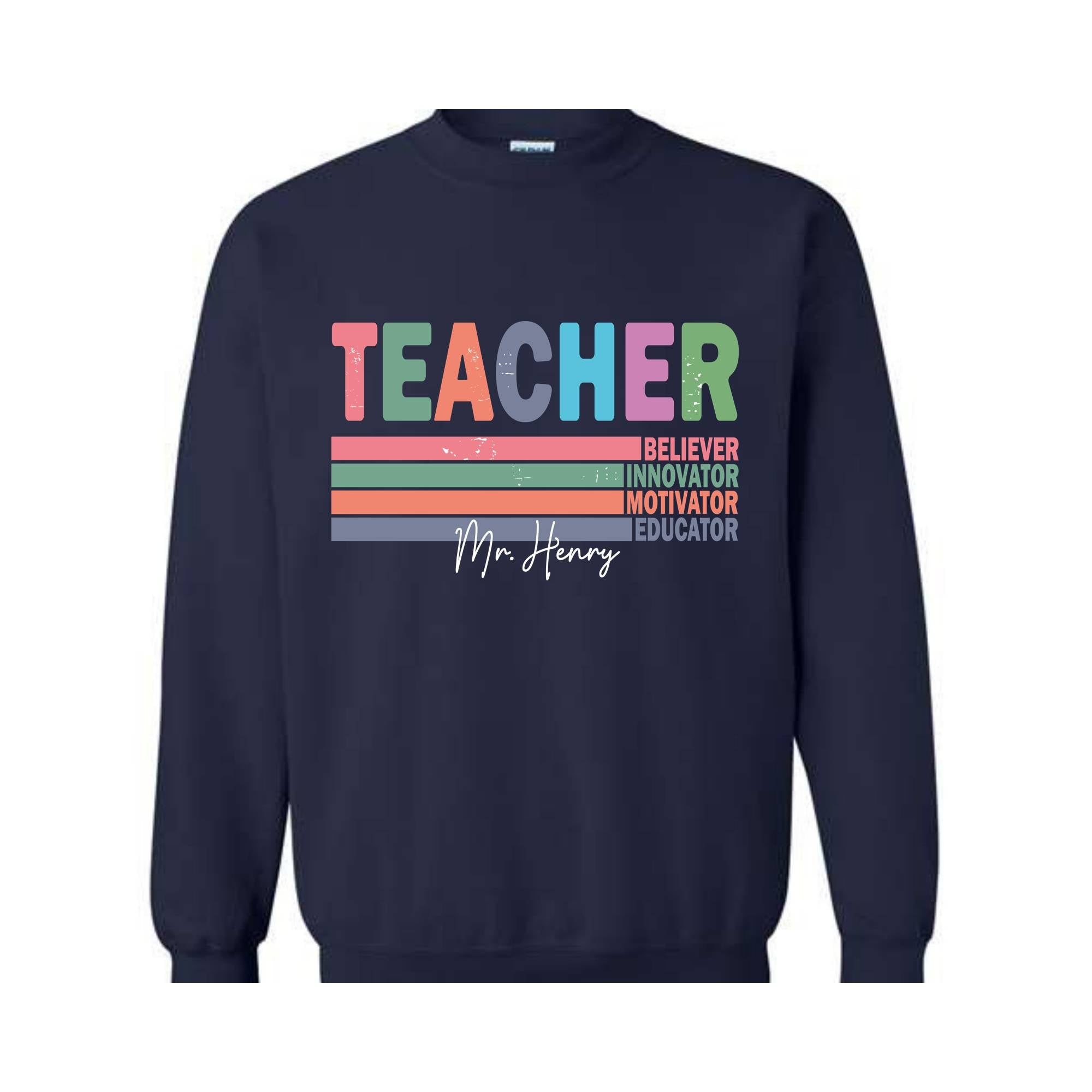 Custom Name Teacher Sweatshirt, Motivational Teacher Hoodie, Teacher Graduation Gift, Teacher Retirement Gift, Teacher Birthday Sweatshirt