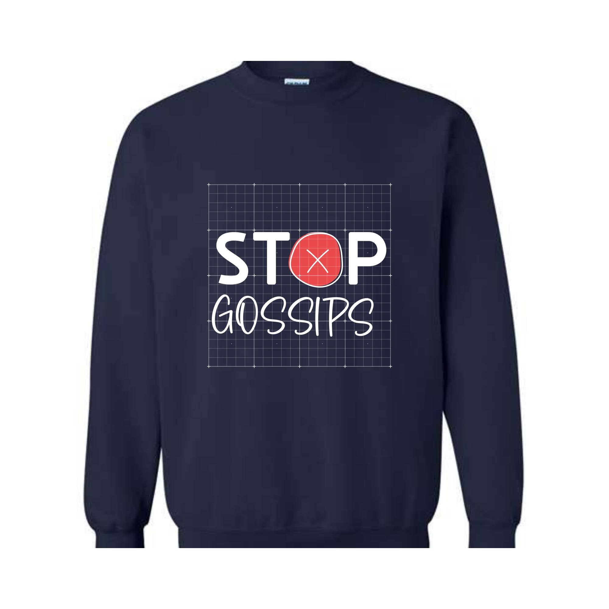 Stop Gossips Sweater, Funny Sweater, Trendy sweater, Wise Saying Sweater, Cute Sweater, People Hate Gossips Sweater, Good Manners Sweater