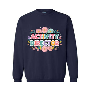 Activity Director Sweatshirt, Activity Coordinator Tee, Professionals Day Week, Activity Professional Hoodie, Activity Hoodie