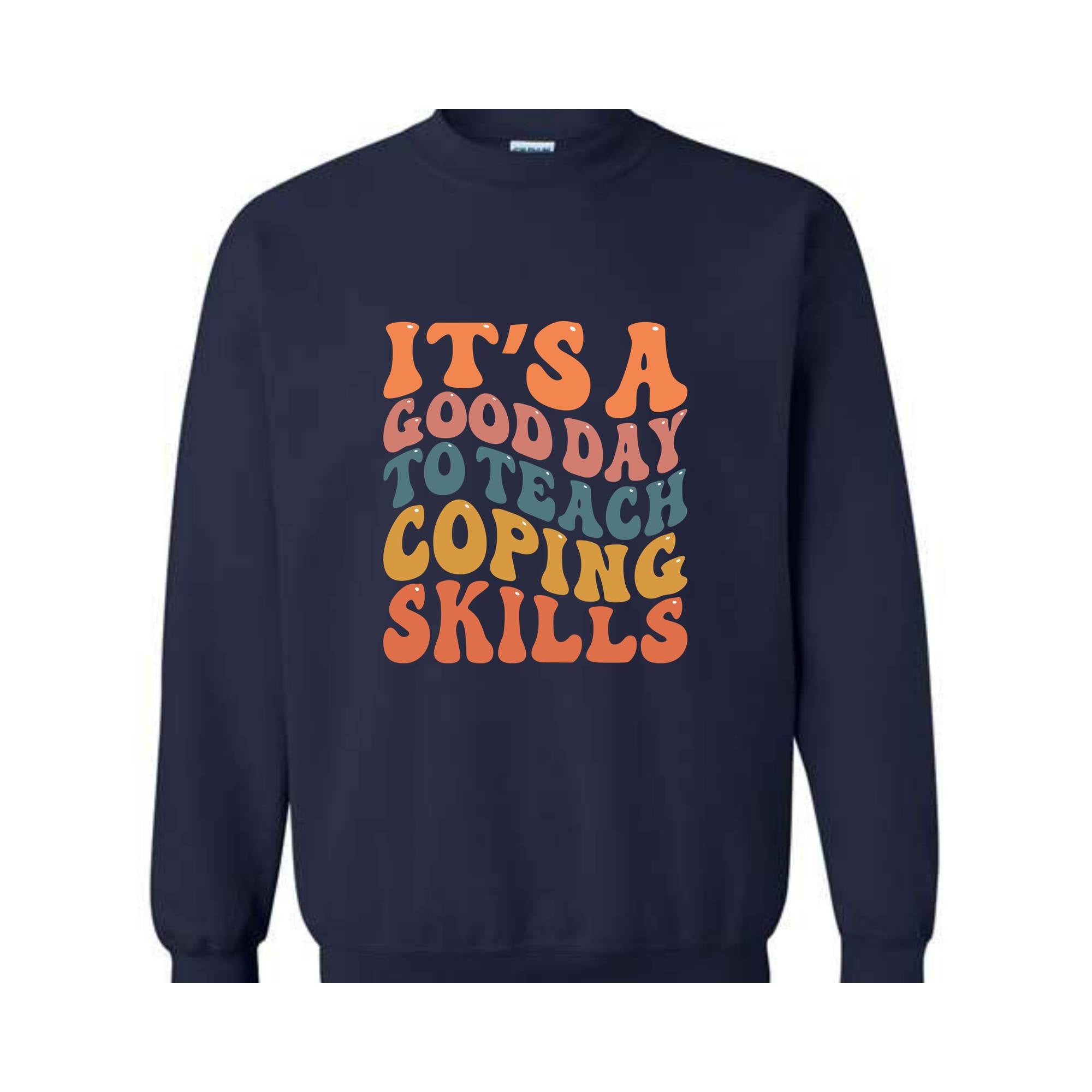 It's A Good Day To Teach Coping Skills Hoodie, Therapist Sweatshirt, Mental Health Hoodie, Psychologist Gifts