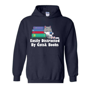 Easily Distracted By Cats And Books Hoodie , Book Lover Gift, Funny Cat Sweatshirt, Cat Lover Sweatshirt, Cat Lover Gift, Cats and Books