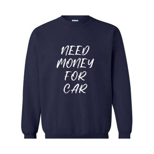 Need Money For BMW Sweatshirt, Car Lover Hoodie, 90s Dad Hoodie, Trendy Mom Hoodie, Meme Hoodie, Car Lover Gift, Funny Meme Hoodie