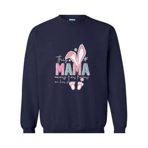 This Mama Wears Her Heart On Her Sleeve Sweatshirt, Easter Day Sweatshirt, Mom Easter Sweatshirt, Mama Sweatshirt, Mom Easter Day Gift