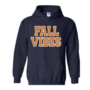 Fall Vibes Hoodie, Fall shirts for women, Fall Hoodie, Trendy fall shirts, Cute Fall Sweatshirt, Thanksgiving Sweatshirt