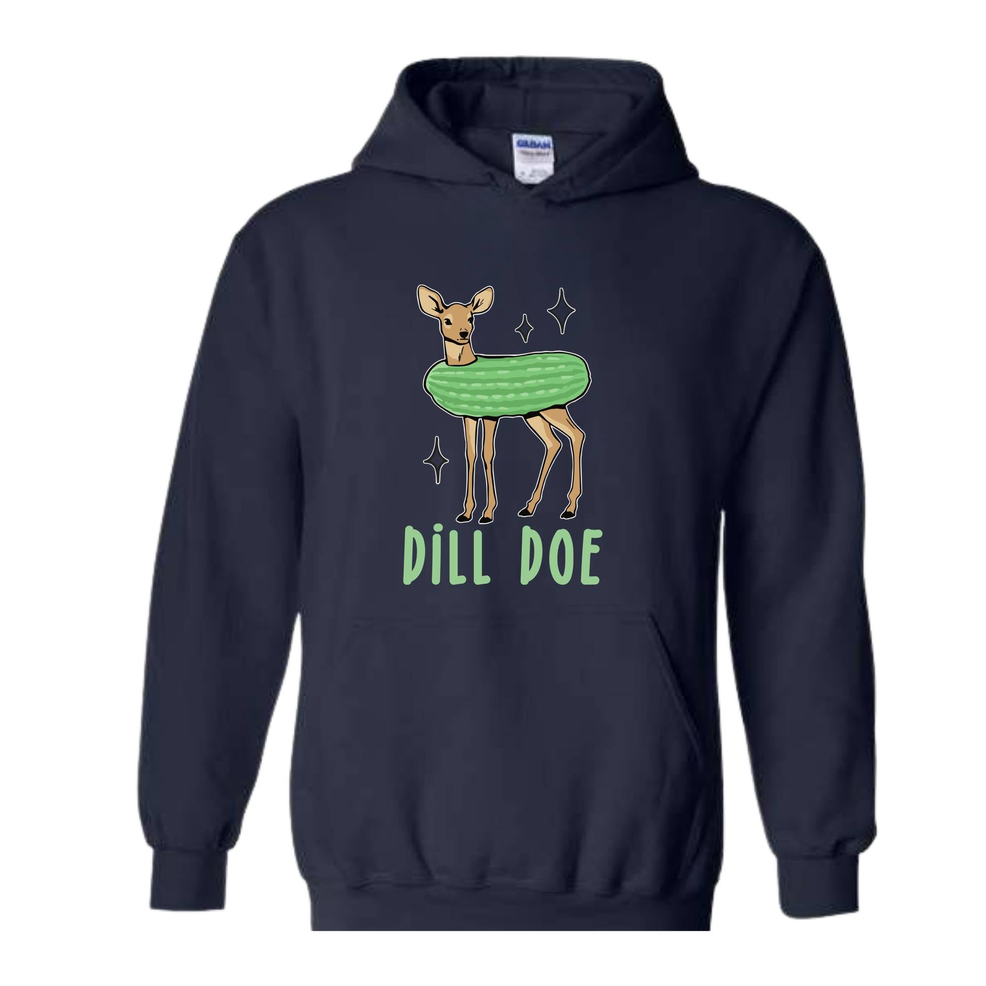 Dill Doe Sweatshirt, Dill Pickle Hoodie, Funny Mom Gifts, Pickle Hoodie, Offensive Hoodie, Inappropriate Hoodie, Funny Animal Hoodie