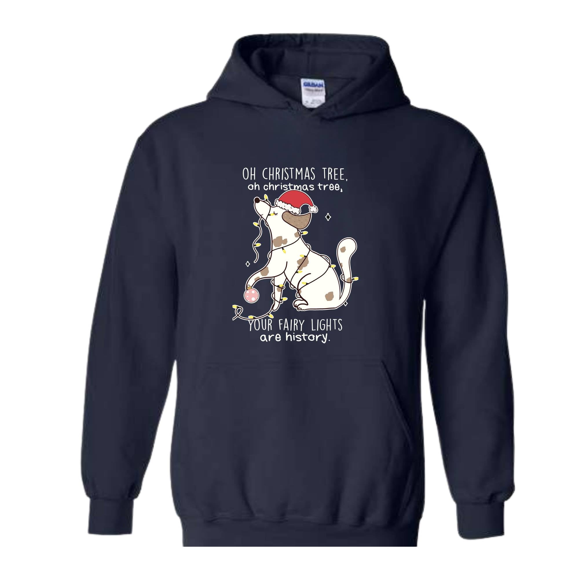 Oh Chrismas Tree Your Fairy Light Are History Hoodie, Christmas Hoodie, Christmas Dog Hoodie, Christmas Hoodie