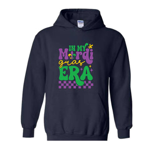 In My Mardi Gras Era Hoodie , Mardi Gras Sweatshirt, Fat Tuesday Sweatshirt, Carnival Sweatshirt, Louisiana Sweatshirt, Festival Sweater