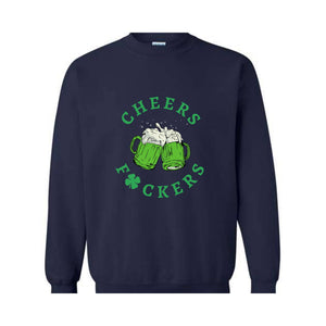 Cheers Fuckers Sweatshirt, St. Patrick's Day Sweater, Lucky Hoodie, Paddy's Day Shirt, Irish Gifts, Shamrock Sweater