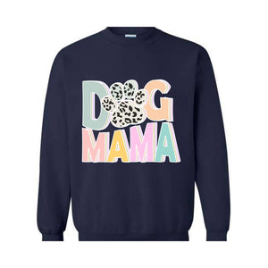 Dog Mama Sweatshirt, Dog Mom Gift, Dog Mom Sweatshirt, Dog Mom Sweater, Dog Lover Gift, Mama Sweater, Pet Lover Sweatshirt, Dog Lover