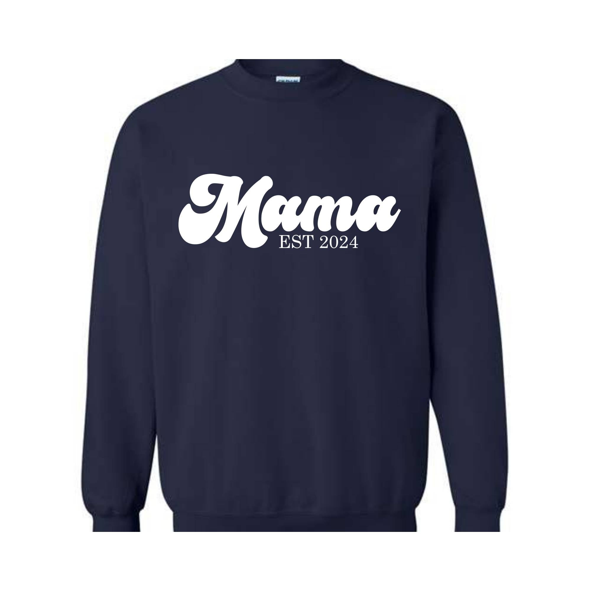 Mama Est 2024 Sweatshirt, Mama Sweatshirt, Mama To Be Hoodie, Future Mama Gift, New Mama Sweatshirt, Pregnancy Hoodie, Baby Shower Sweater