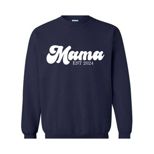 Mama Est 2024 Sweatshirt, Mama Sweatshirt, Mama To Be Hoodie, Future Mama Gift, New Mama Sweatshirt, Pregnancy Hoodie, Baby Shower Sweater