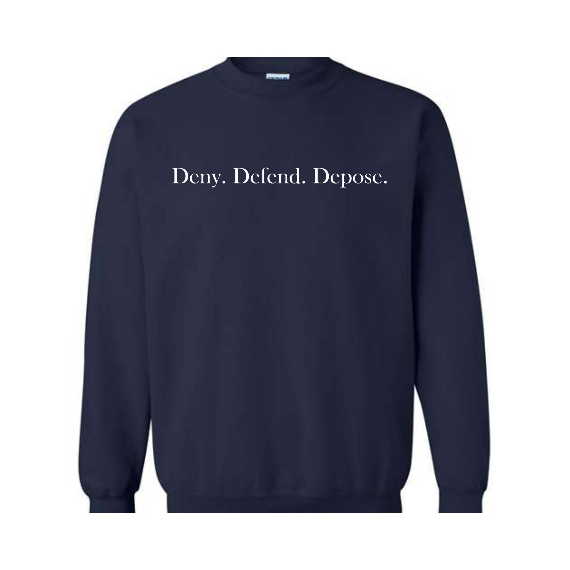 Deny Defend Depose Sweatshirt, Eat the Rich Sweater, Protest, True Crime Gift, Social Justice Hoodie, Healthcare Reform, Unhinged Bold Gift