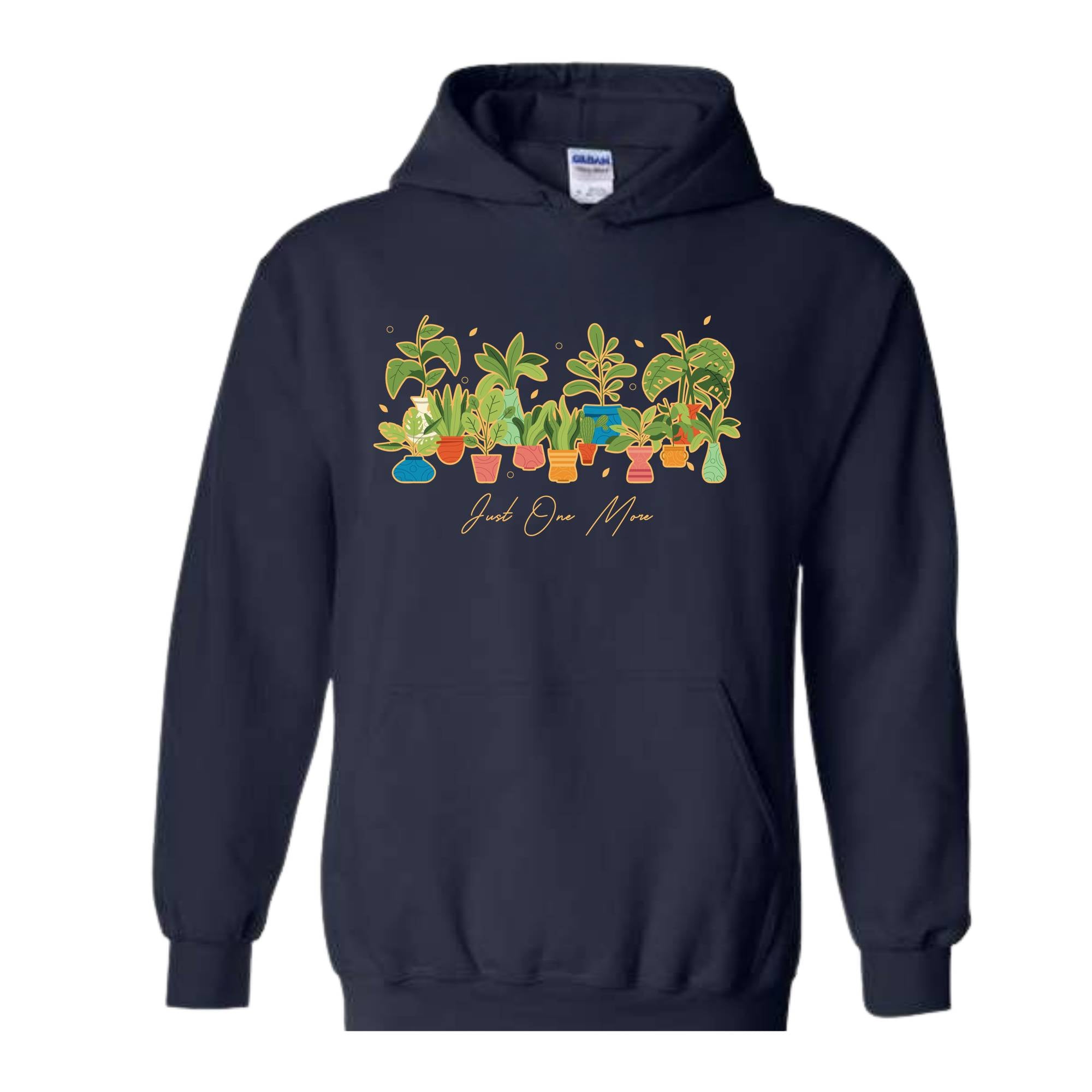 Plant Lady Hoodie, Just One More Plant Hoodie, Crazy Plant Lady Gift, Gardening Hoodie, Plant Mom Hoodie, Funny Gardener Hoodie