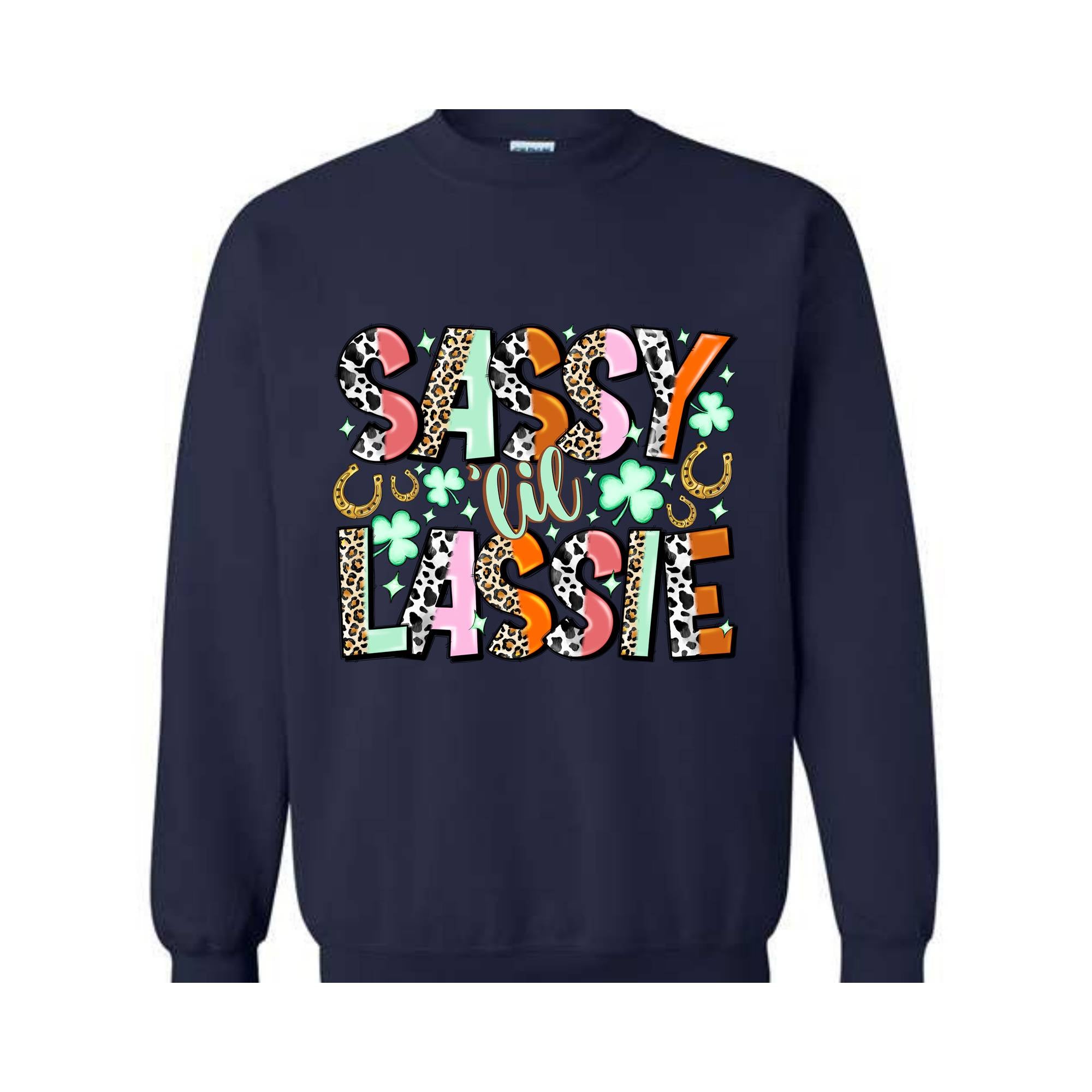 Sassy Lil Lassie Sweatshirt, St. Patrick's Day Sweatshirt, St. Patrick Hoodie, Feeling Lucky Sweatshirt, Shamrock Sweatshirt