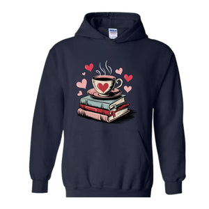 Book Lover Valentine Sweatshirt, Gift for Book Lovers, Valentine Bookish Hoodie, Bookworm Coffee Tee, Reading Hoodie, Reading Hoodie