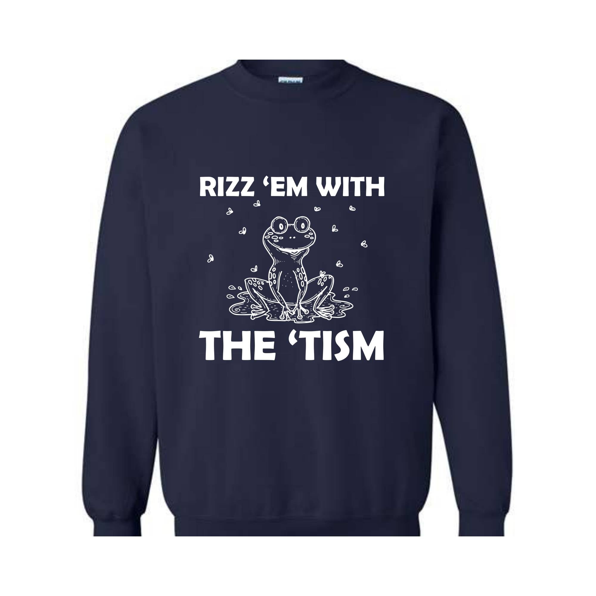 Rizz Em With The Tism Sweatshirt, Funny Frog Sweatshirt, Silly Frog Sweatshirt, Depression Sweatshirt, Funny Autism Sweatshirt