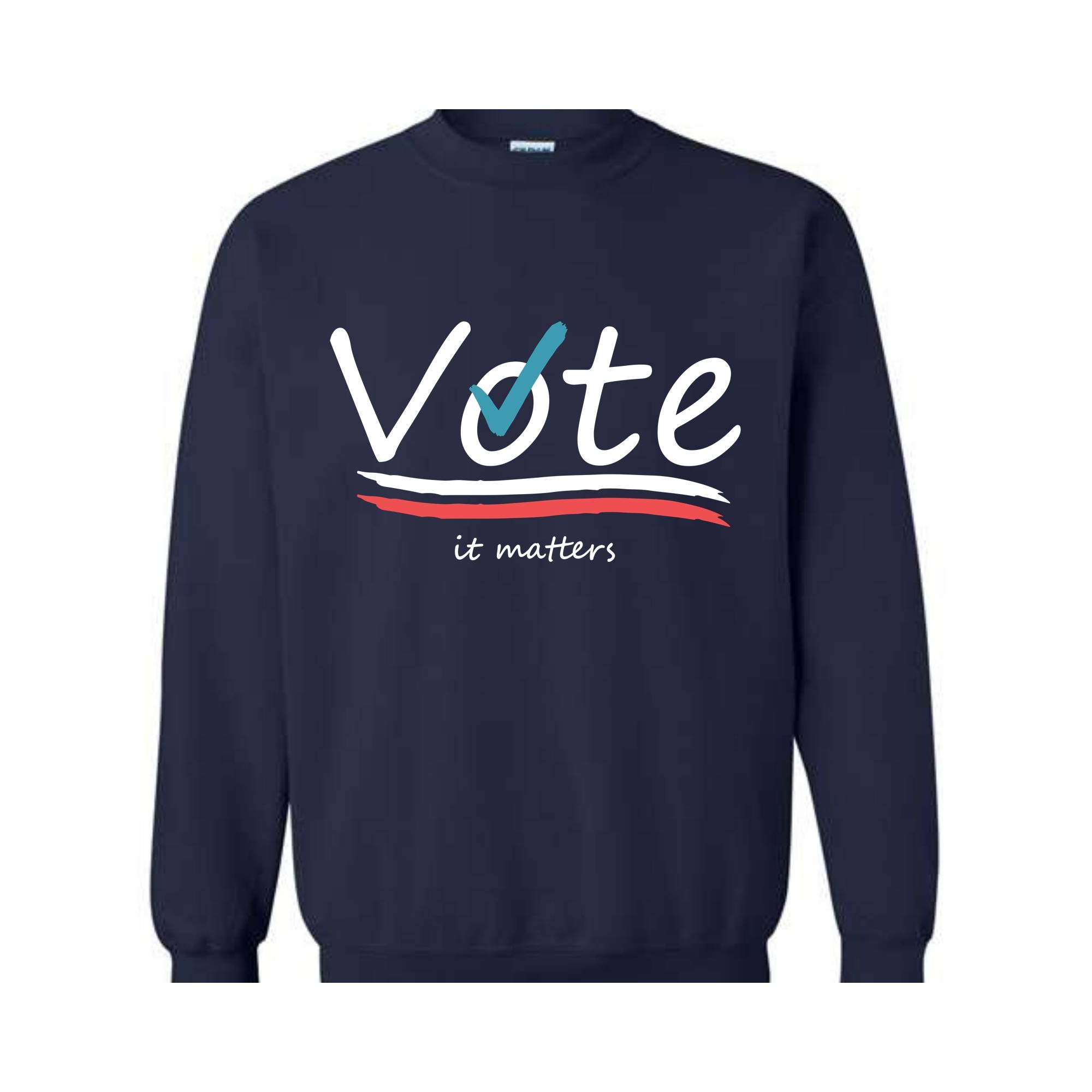 Vote It Matters Sweatshirt, Democrat Sweater, Liberal Sweatshirt, Voting Sweater, Activist Voting Apparel, 2024 Election Sweater