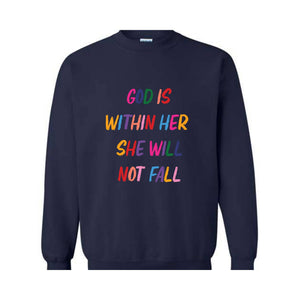 God Is Within Her She Will Not Fall Sweatshirt, Religious Hoodie, Christian Sweatshirt, Easter Religious Hoodie