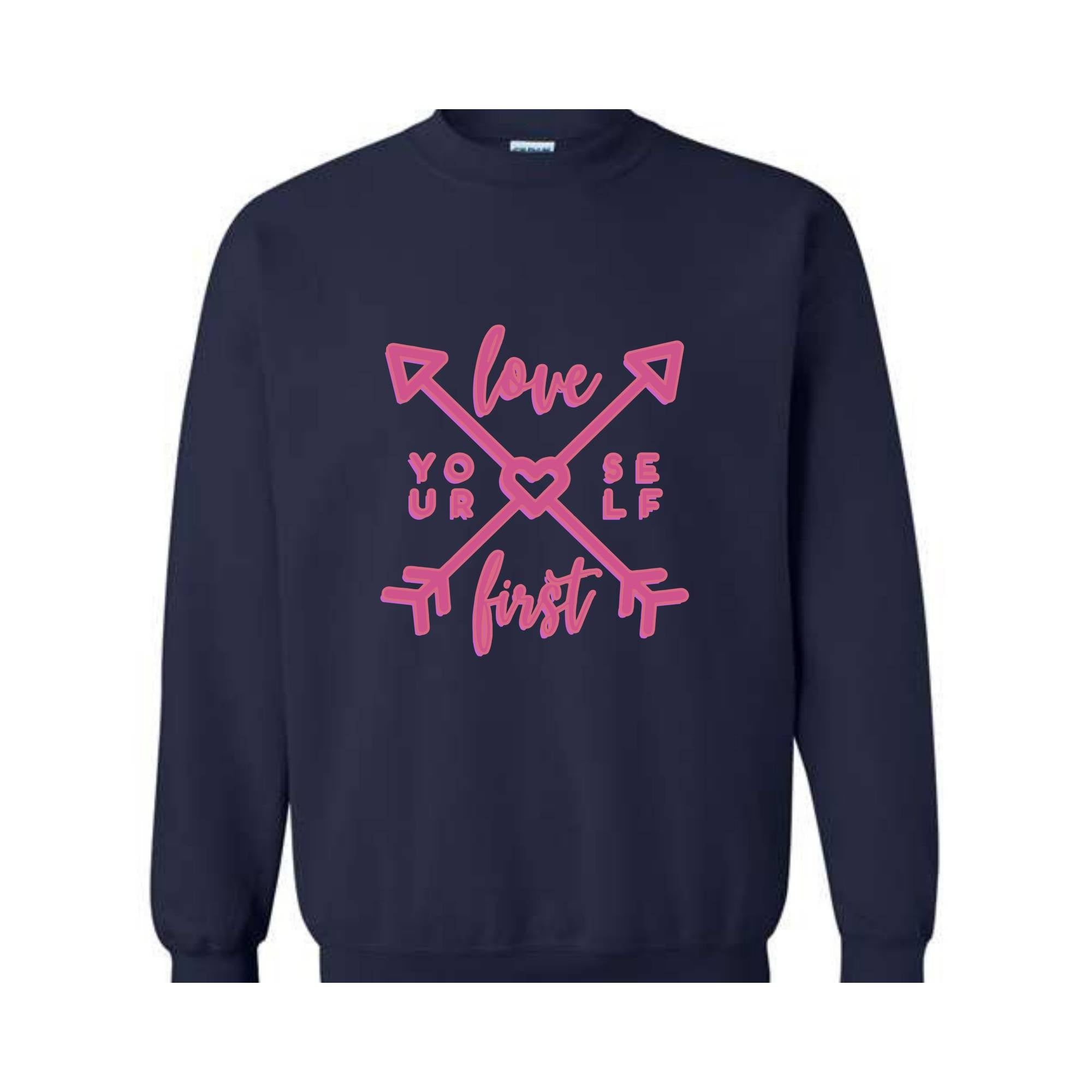 Love Your Self First, Valentine Sweatshirt, Love Heart Sweater, Couples Gift Sweatshirt, Romantic Love Sweater