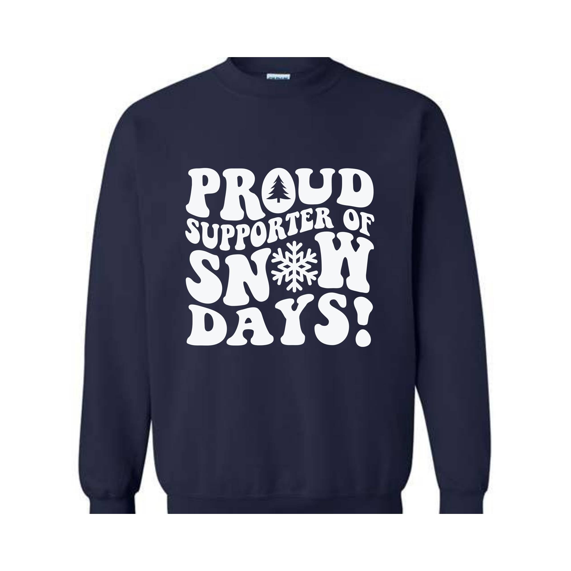 Proud Supporter Of Snow Days Sweatshirt, Teacher Christmas Sweatshirt, Teaching Sweatshirt, School Christmas Sweatshirt, Winter Sweater