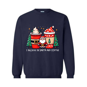 I Believe In Santa And Coffee Sweatshirt, Christmas Sweatshirt, Christmas Gifts, Christmas Party, Santa Claus Sweatshirt