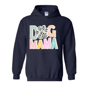 Dog Mama Sweatshirt, Dog Mom Gift, Dog Mom Sweatshirt, Dog Mom Sweater, Dog Lover Gift, Mama Sweater, Pet Lover Sweatshirt, Dog Lover Hoodie