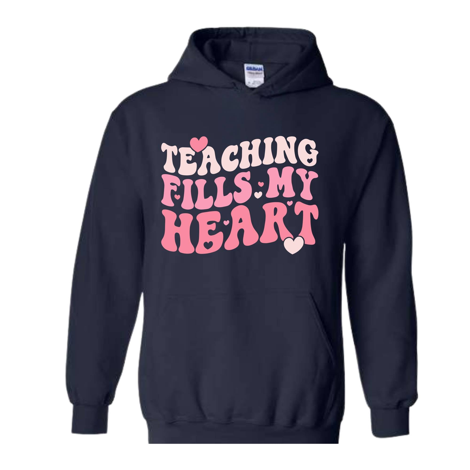 Teaching Fills My Heart Sweatshirt, Valentine Day Hoodie, Teacher Valentine Sweater, Teacher Hoodie, Teacher Valentine