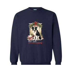 Dear Santa Don't Forget The Dog Sweatshirt, Christmas Sweatshirt, Christmas Gifs, Dog Sweatshirt, Santa Claus Sweatshirt