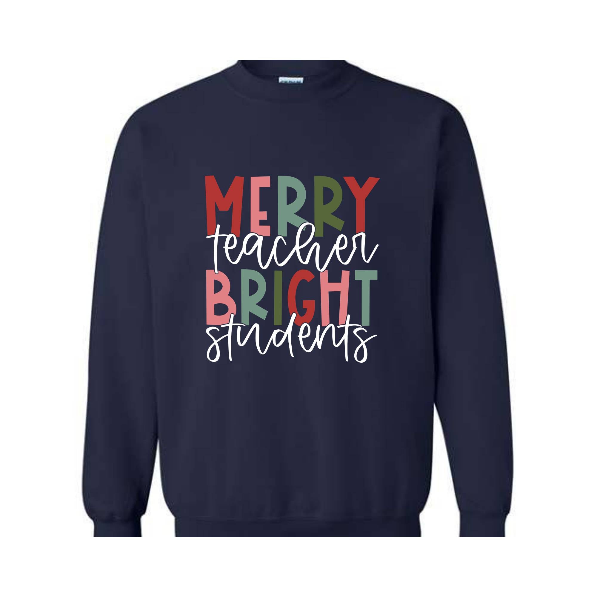 Merry Teacher Bright Student Sweatshirt, Teacher Christmas Sweater, Christmas Teacher Hoodie, Teacher Sweatshirt